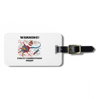 Warning! Faulty Connections Inside Neuron Synapse Tag For Bags