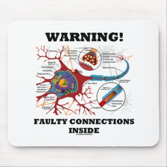 Warning! Faulty Connections Inside Neuron Synapse Mouse Pad