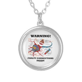 Warning! Faulty Connections Inside Neuron Synapse Jewelry