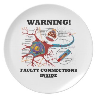 Warning! Faulty Connections Inside Neuron Synapse Party Plates