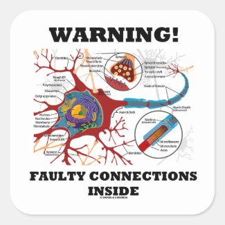 Warning! Faulty Connections Inside Neuron Synapse Sticker