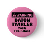 Warning Fire Batons Pins