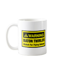 Warning Fire Batons mugs by DanceTwirlObsessions Warning Fire Batons mugs