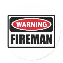 Warning FIREMAN Sticker by warningsignshirts Warning FIREMAN Sticker