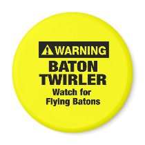 Warning Flying Batons magnets by DanceTwirlObsessions Warning Flying Batons magnets