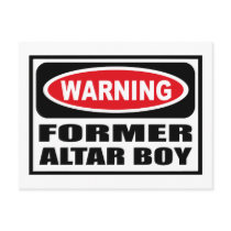Warning FORMER ALTAR BOY Postcard by warningsignshirts Warning FORMER ALTAR BOY Postcard