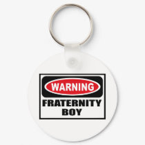 Warning FRATERNITY BOY Key Chain keychains