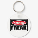 Warning FREAK Key Chain keychains by warningsignshirts Warning FREAK Key Chain keychains