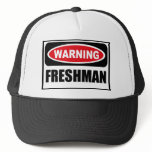 Warning FRESHMAN Hat