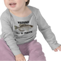 Warning!, Full of Crappie t-shirts