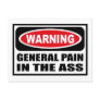 Warning GENERAL PAIN IN THE ASS Postcard Warning GENERAL PAIN IN THE ASS Postcard