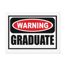 Warning GRADUATE Postcard by warningsignshirts Warning GRADUATE Postcard