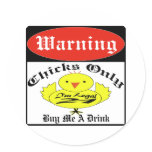 Warning Guys Or Chicks Round Stickers