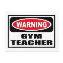 Warning GYM TEACHER Postcard