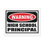 Warning HIGH SCHOOL PRINCIPAL Postcard