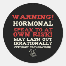 Warning! Hormonal Round Stickers