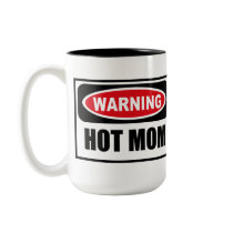 Warning HOT MOM Mug
