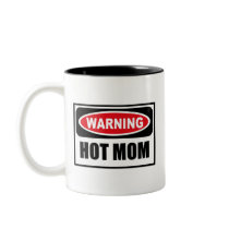 Warning HOT MOM Mug