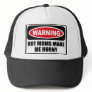 Warning HOT MOMS MAKE ME HORNY Hat Warning HOT MOMS MAKE ME HORNY Hat