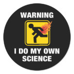 Warning I Do My Own Science Fart Humor Stickers