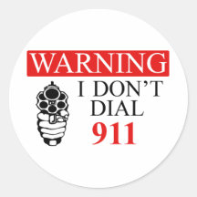 Warning: I Don't Dial 911 Sticker