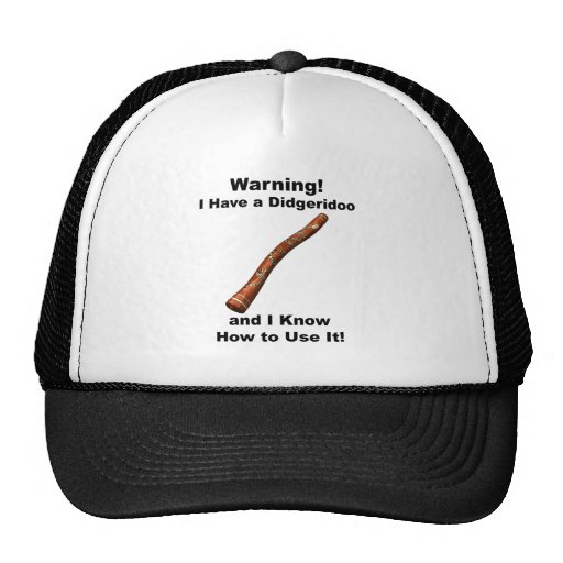 Warning! I Have A Didgeridoo Mesh Hats