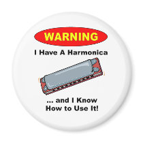 Warning! I Have A Harmonica ... Magnet