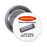 Warning! I Have A Harmonica ... Pin