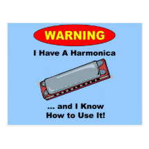 Warning! I Have A Harmonica ... Postcards