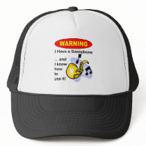 Warning. I Have A Saxophone ... Hats