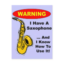 Warning. I Have A Saxophone ... Postcards