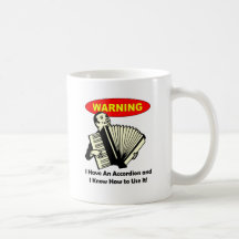 Warning! I Have An Accordion Mug