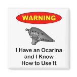 Warning! I Have an Ocarina Fridge Magnets