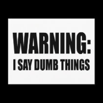 Warning I Say Dumb Things postcards