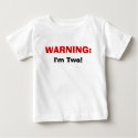 WARNING:, I'm Two! t-shirts
