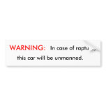 Warning: in Case of Rapture bumper stickers