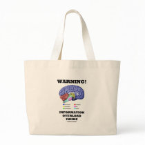 Warning! Information Overload Inside (Brain Humor) Canvas Bags
