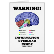 Warning! Information Overload Inside (Brain Humor) Card