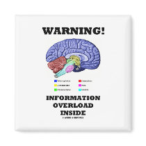 Warning! Information Overload Inside (Brain Humor) Fridge Magnet