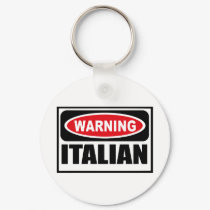 Warning ITALIAN Key Chain keychains by warningsignshirts Warning ITALIAN Key Chain keychains