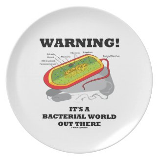 Warning! It's A Bacterial World Out There Dinner Plate