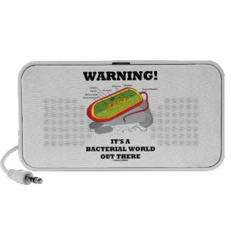 Warning! It's A Bacterial World Out There Portable Speakers