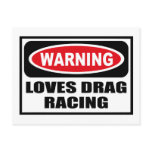 Warning LOVES DRAG RACING Postcard