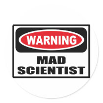 Warning MAD SCIENTIST Sticker