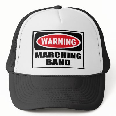 Warning MARCHING BAND Hat by warningsignshirts