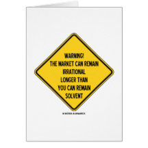 Warning! Market Can Remain Irrational Longer Than Card