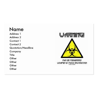 Warning! May Be Considered Weapon Mass Destruction Business Card