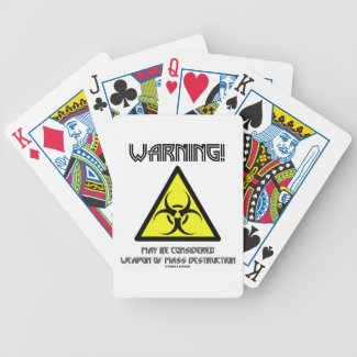 Warning! May Be Considered Weapon Mass Destruction Bicycle Card Decks