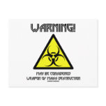 Warning! May Be Considered Weapon Mass Destruction Postcards