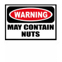 Warning MAY CONTAIN NUTS Women's Dark T-Shirt